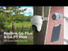 Reolink Go PT Plus + Solar Panel - Your Smart Life 